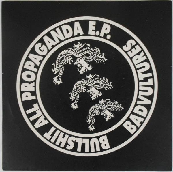 Bad Vultures : Bullshit All Propaganda (7", EP, RP, Yel)